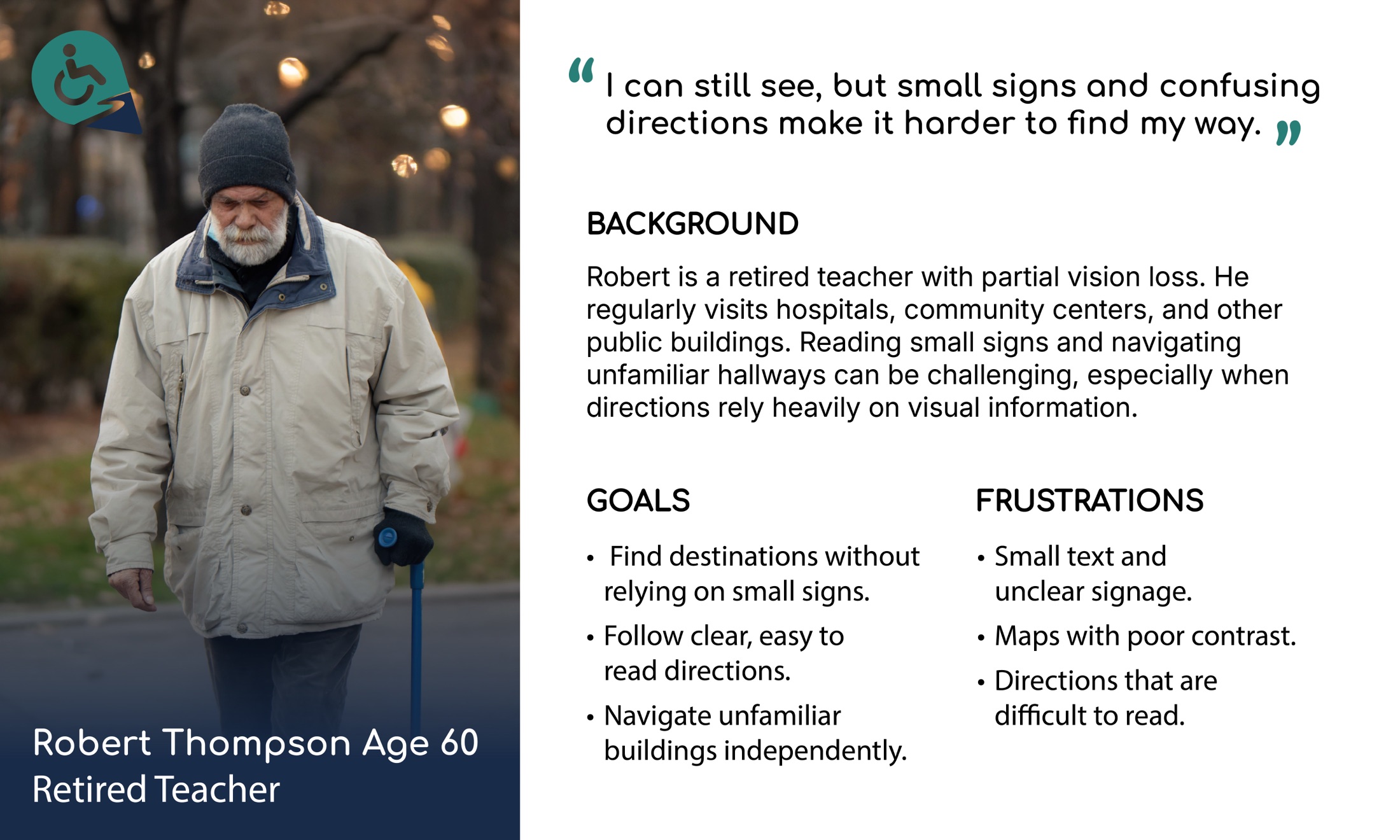 Persona 03: Robert Thompson, age 60, retired teacher with partial vision loss, with his background, goals and frustrations